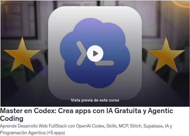 Master en Codex: Crea apps con IA Gratuita y Agentic Coding