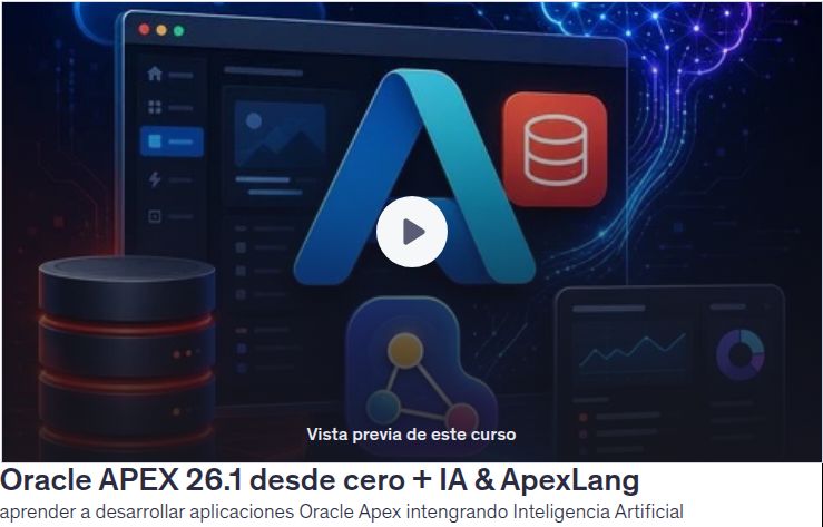 Oracle APEX 26.1 desde cero + IA & ApexLang