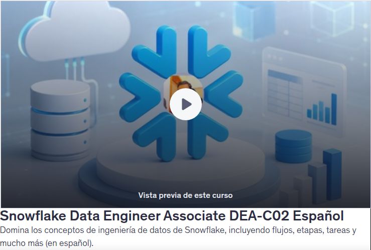 Snowflake Data Engineer Associate DEA-C02 Español