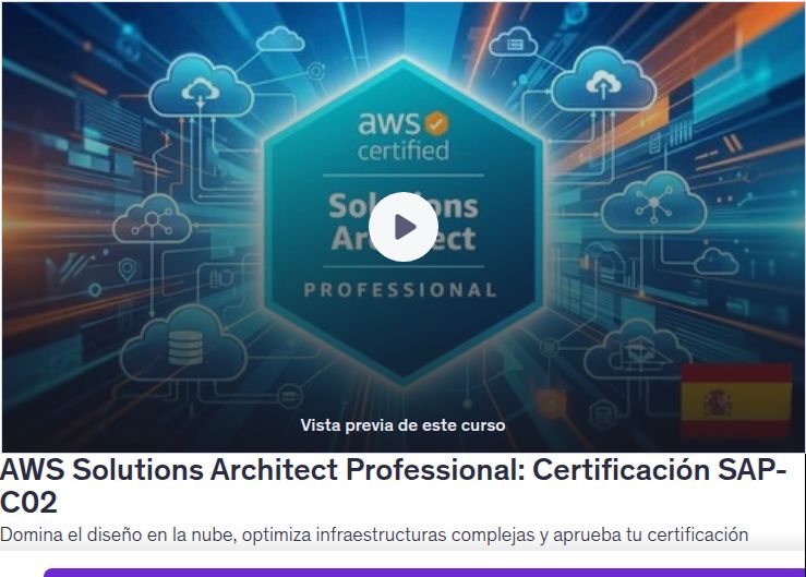 AWS Solutions Architect Professional: Certificación SAP-C02