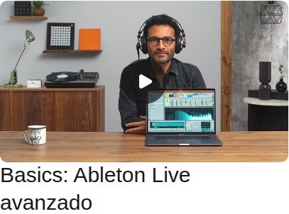 Basics: Ableton Live avanzado