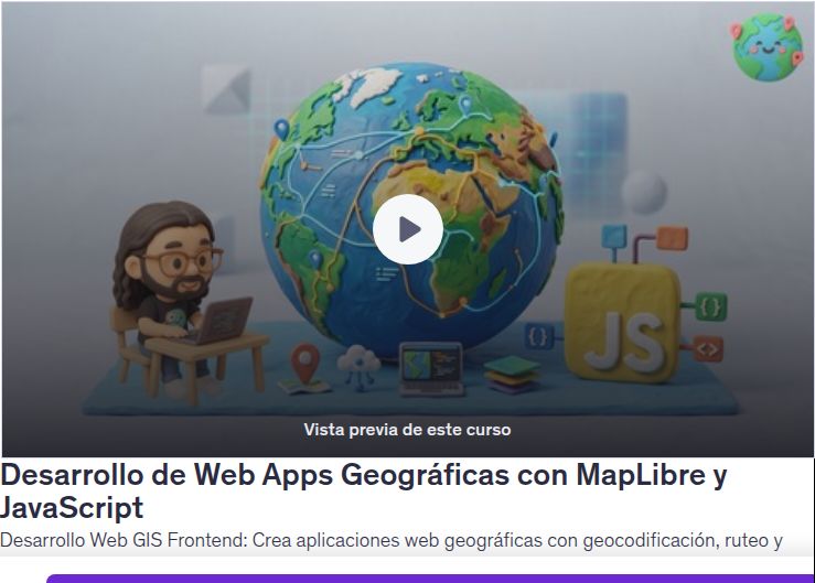 Desarrollo de Web Apps Geográficas con MapLibre y JavaScript