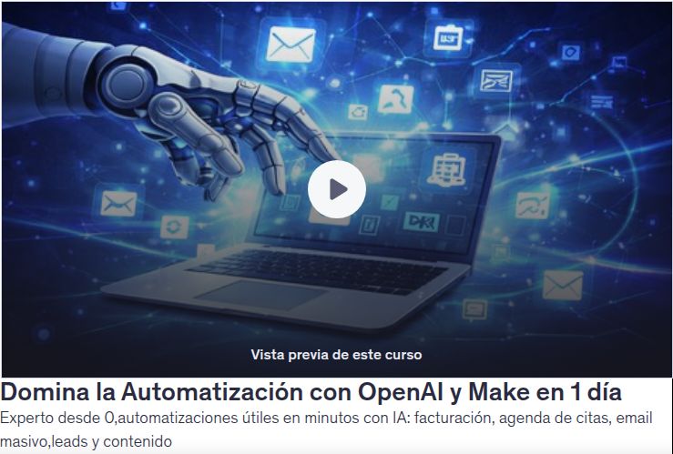 Domina la Automatización con OpenAI y Make en 1 día