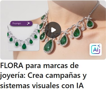 FLORA para marcas de joyería: Crea campañas y sistemas visuales con IA