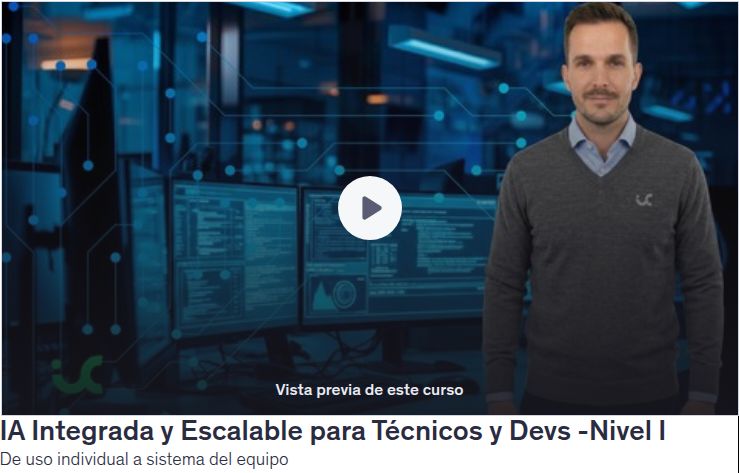 IA Integrada y Escalable para Técnicos y Devs - Nivel I