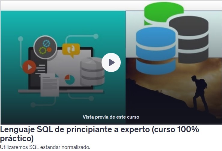 Lenguaje SQL de principiante a experto (curso 100% práctico)