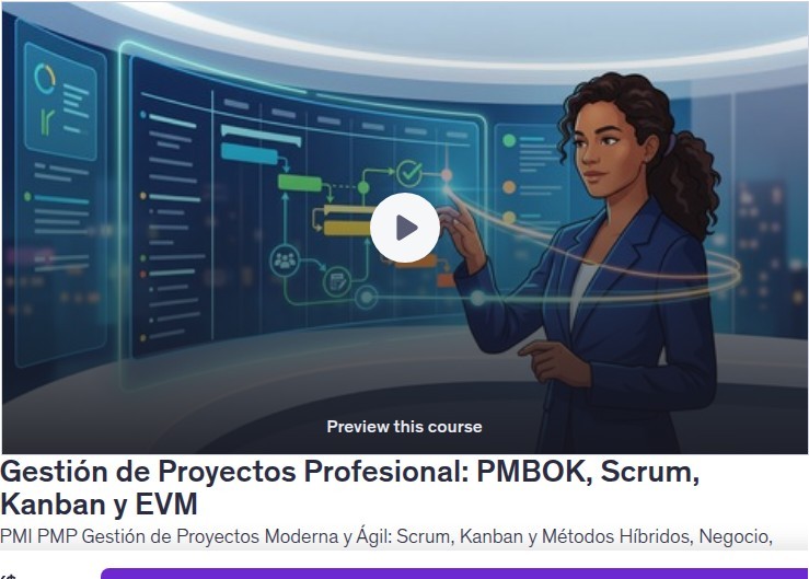 Gestión de Proyectos Profesional: PMBOK, Scrum, Kanban y EVM