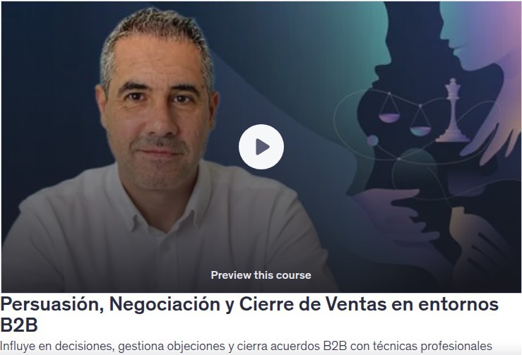 Persuasión, Negociación y Cierre de Ventas en entornos B2B