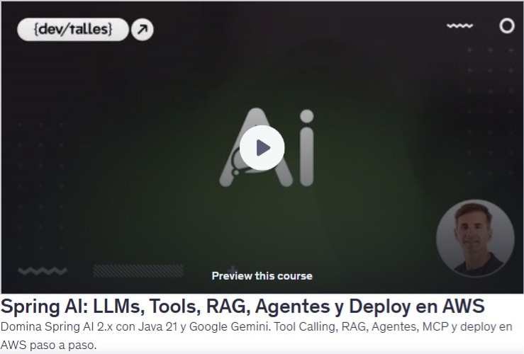 Spring AI: LLMs, Tools, RAG, Agentes y Deploy en AWS