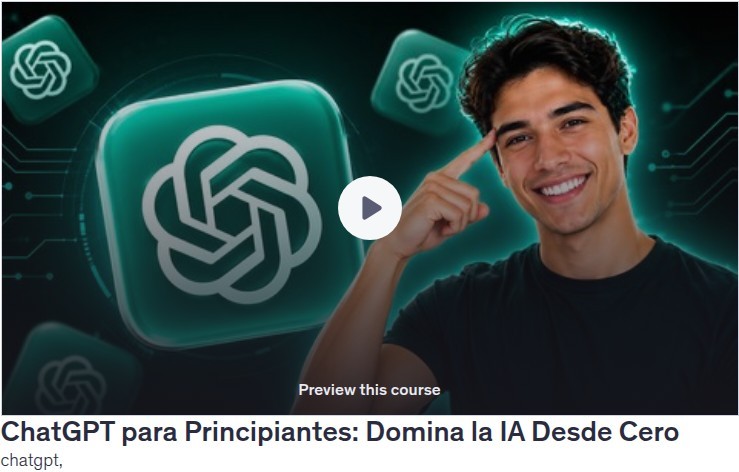 ChatGPT para Principiantes: Domina la IA Desde Cero
