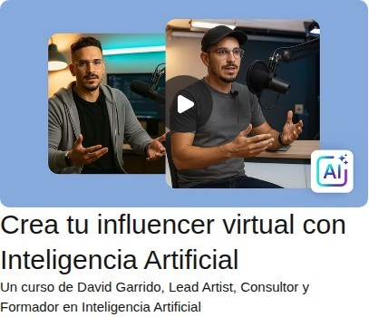 Crea tu influencer virtual con Inteligencia Artificial