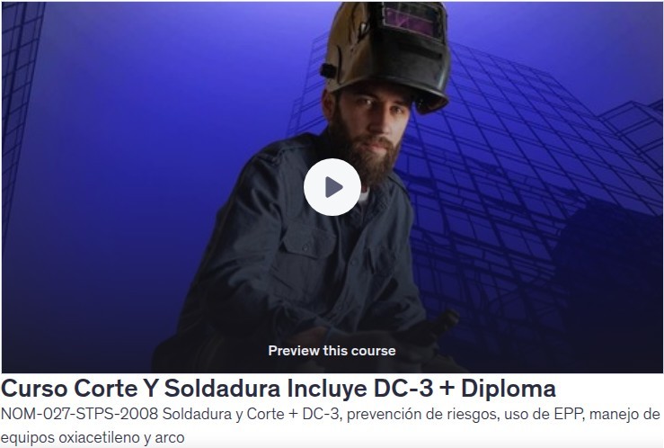 Curso Corte Y Soldadura Incluye DC-3 + Diploma