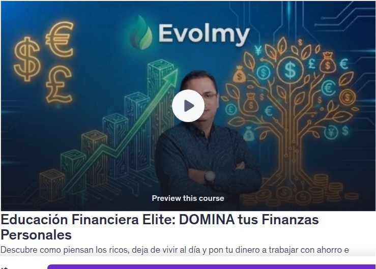 Educación Financiera Elite: DOMINA tus Finanzas Personales