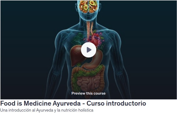 Food is Medicine Ayurveda - Curso introductorio