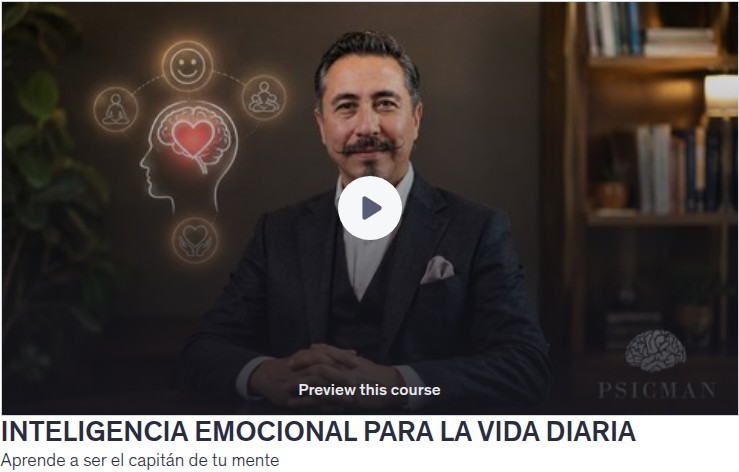Inteligencia Emocional para la Vida Diaria: Aprende a ser el capitán de tu mente