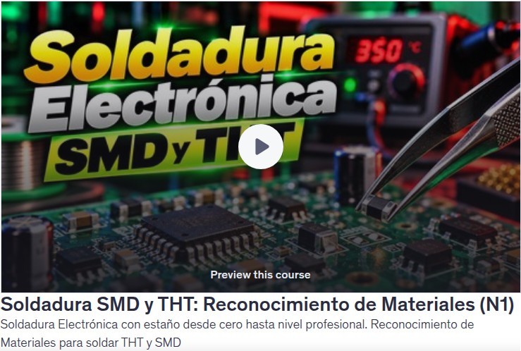 Soldadura SMD y THT: Reconocimiento de Materiales (N1)