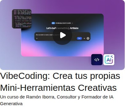 VibeCoding: Crea tus propias Mini-Herramientas Creativas
